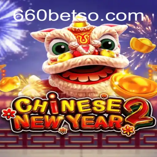 Descubra o Jogo CHINESENEWYEAR2 no 660bet: Diversão e Tradição