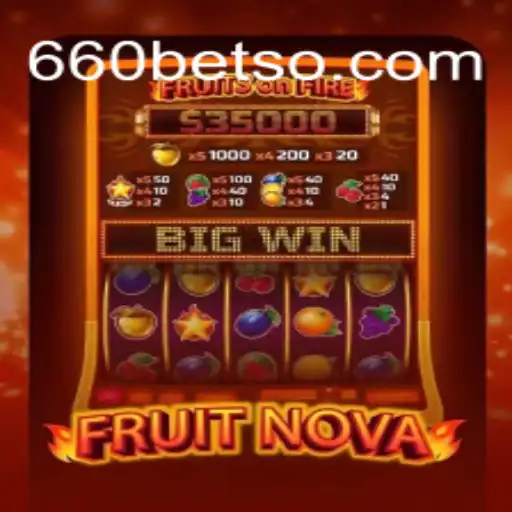 FruitNova: Descubra a Excitante Experiência do Jogo com 660bet